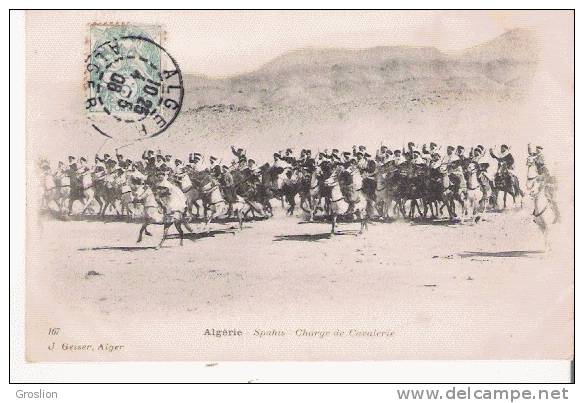 ALGERIE 167 SPAHIS . CHARGE DE CAVALERIE (BELLE ANIMATION) 1906 - Männer