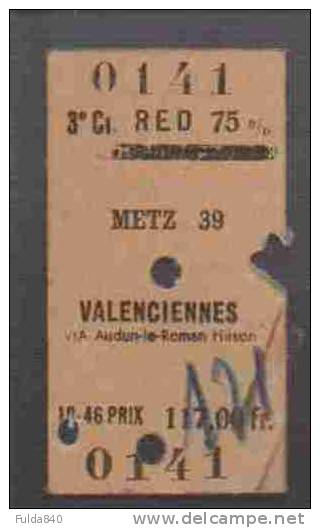 Ticket De Train:  METZ  à  VALENCIENNES.   14/01/1948 - Europa