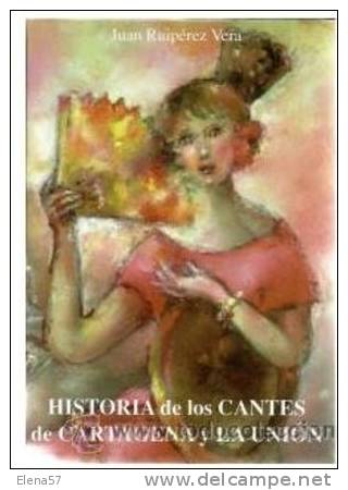 LIBRO NUEVO,PERFECTO.376 PAGINAS. HISTORIA DE LOS CANTES DE CARTAGENA Y LA UNION,FLAMENCO Y OTROS.Co  LIBRO NUEVO,PERFEC - Ontwikkeling