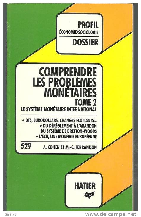 Comprendre Les Problèmes Monétaires Par A COHEN Et MC FERRANDON TOME 2 Collection "PROFIL" N° 529 - Über 18