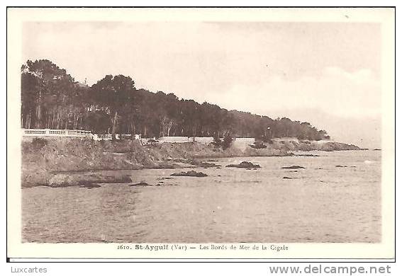 1610. SAINT AYGULF. LES BORDS DE MER DE LA CIGALE. - Saint-Aygulf