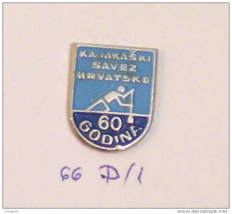 KAYAK & CANOE FEDERATION OF CROATIA (Yugoslavia) Rowing Aviron Rudern Kayac Remo Canottaggio / JUBILEE PIN - Canoë