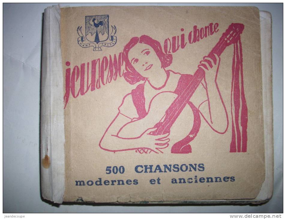 - Jeunesse Qui Chante - 500 Chansons Modernes Et Anciennes  - Paroles Et Musiques - 1930 - - Musik