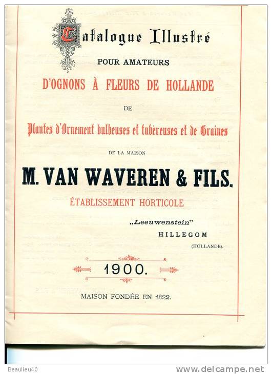 CATALOGUE ILLUSTRÉ POUR AMATEURS D'OGNONS À FLEURS DE HOLLANDE  De La Maison Mvan Waweren Fils - Netherlands