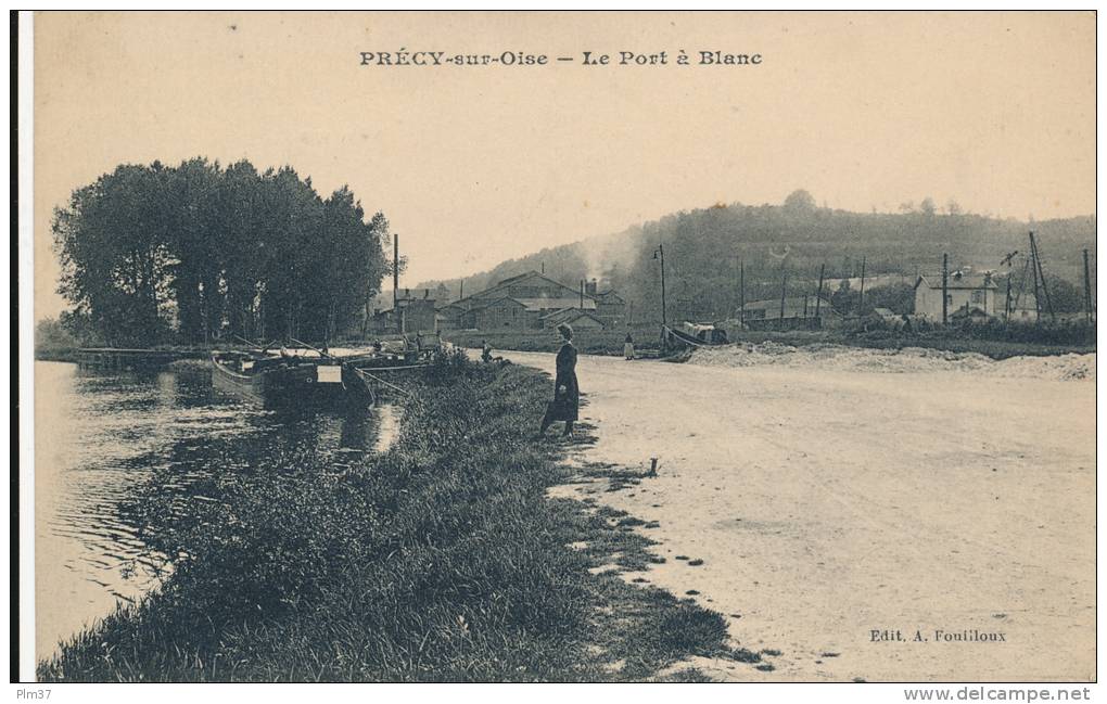 PRECY SUR OISE - Le Port à Blanc - Précy-sur-Oise