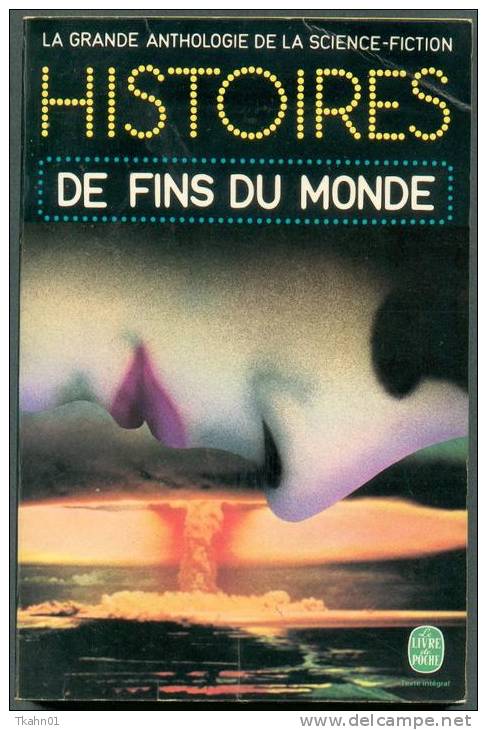 ANTHOLOGIE DE LA S-F " HISTOIRES DE FINS DU MONDE " LIVRE DE POCHE N° 3767 AVEC 409 PAGES - Livre De Poche