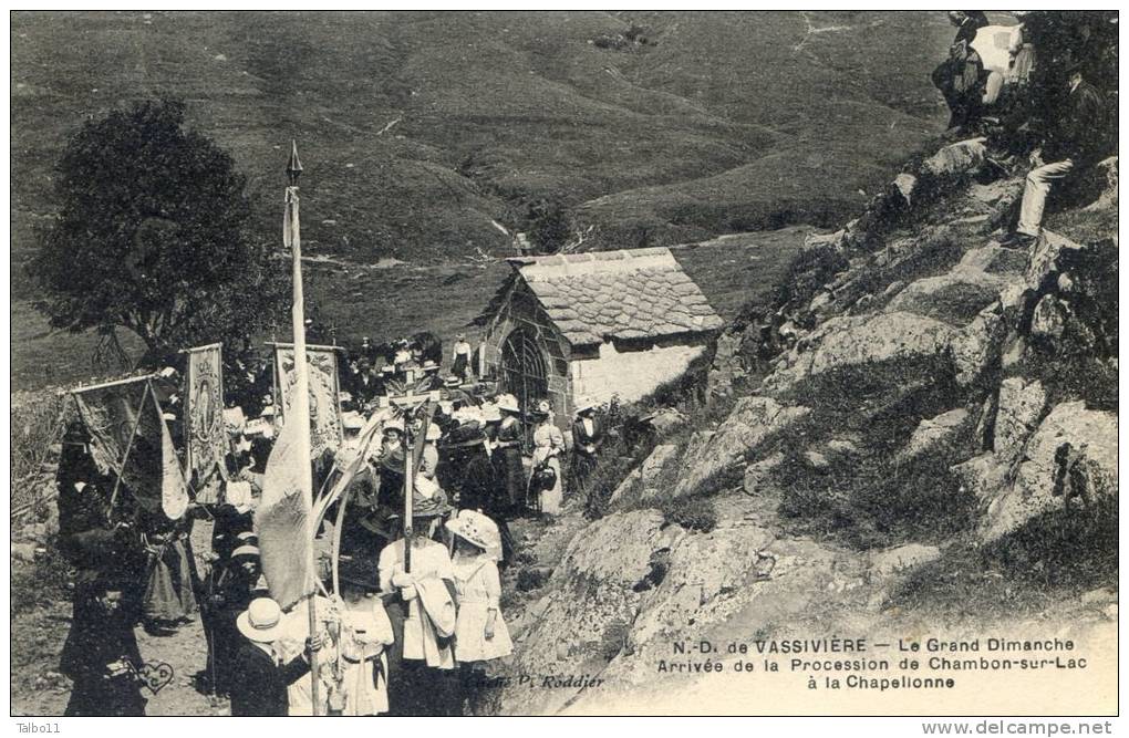 Nd De La VASSIVIERE - Le Grand Dimanche, Arrivée De La Procession De Chambon Sur Lac à La Chapelionne - Autres & Non Classés