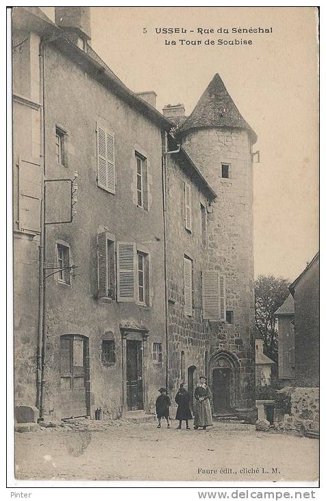 USSEL - Rue Du Sénéchal - La Tour De Soubise - Ussel