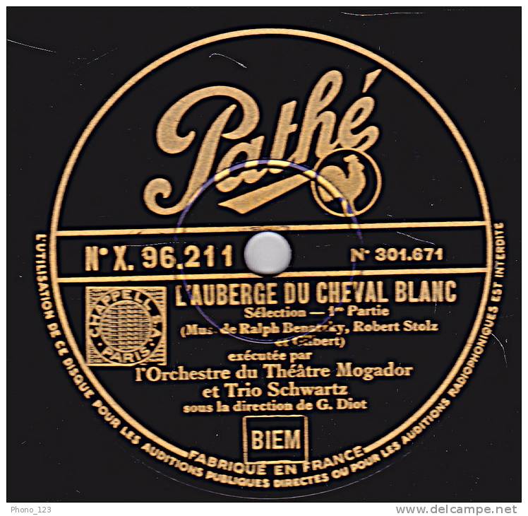 78 Tours - Pathé X. 96211 - L'Orch. Du Théâtre Mogador - L'AUBERGE DU CHEVAL BLANC  Sélection 1re Et 2e Parties - 78 Rpm - Schellackplatten