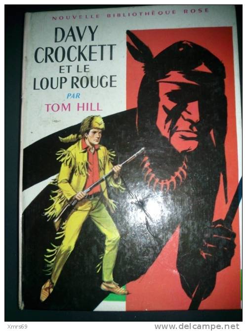 Davy Crockett Et Le Loup Rouge - Ed 1967 - Bibliothèque Rose