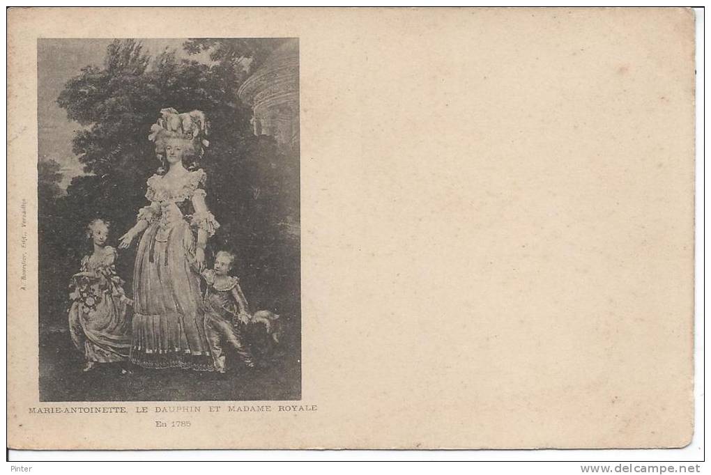 HISTOIRE - MAIRIE ANTOINETTE, LE DAUPHIN Et MADAME ROYALE En 1785 - Histoire