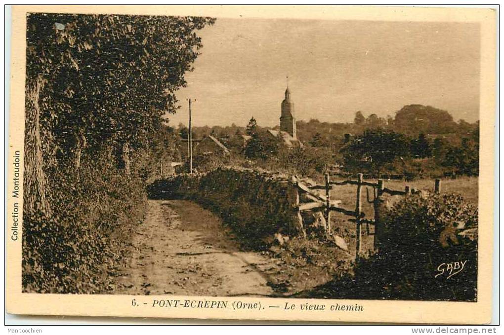 DEP 61 PONT ECREPIN LE VIEUX CHEMIN - Pont Ecrepin