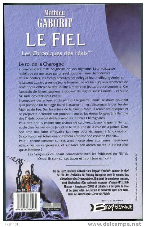 CHRONIQUES DES FEALS-TOME-2 " LE FIEL " MATHIEU-GABORIT  BRAGELONNE DE 2001 - Bragelonne