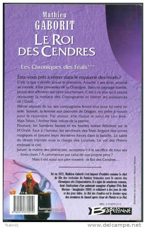 CHRONIQUES DES FEALS-TOME-3 " LE ROI DES CENDRES " MATHIEU-GABORIT  BRAGELONNE DE 2002 - Bragelonne