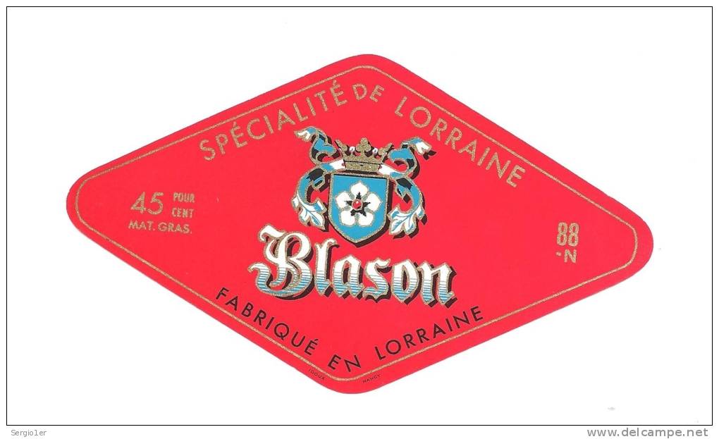 Ancienne étiquette Fromage  Spécialité De Lorraine Blason 45%mg Fabriqué En Lorraine 88 N - Fromage