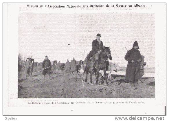 ALBANIE LA DELEGUE GENERAL DE L'ASSOCIATION DES ORPHELINS DE LA GUERRE SUIVANT LA RETRAITE DE L'ARMEE SERBE - Albanie