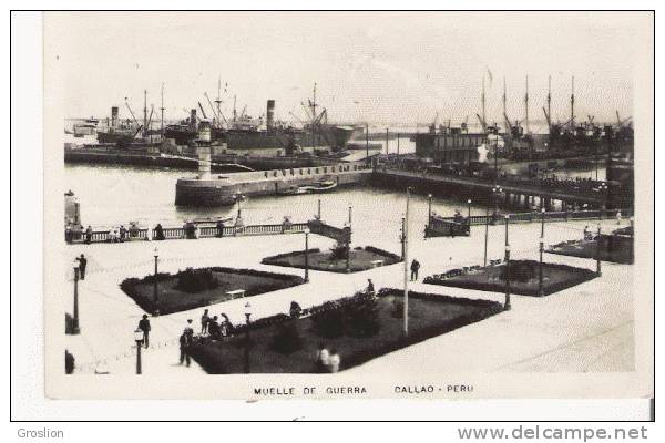 MUELLE DE GUERRA CALLAO PERU (CARTE PHOTO) - Peru