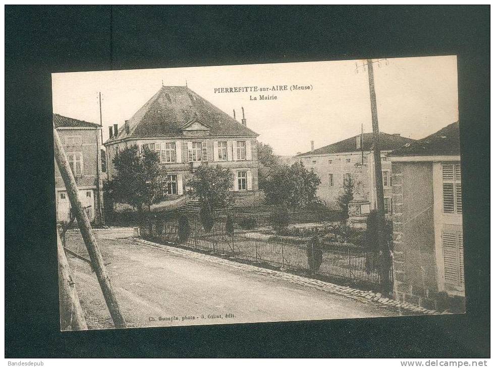 Pierrefitte Sur Aire (Meuse 55) -  La Mairie ( Phot. Gunepin Ed. Gillot) - Pierrefitte Sur Aire