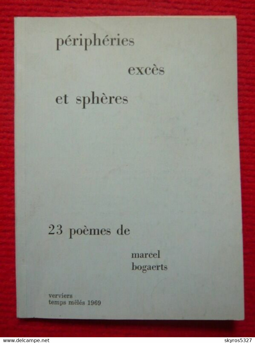 Périphéries Excès Et Sphères - 23 Poèmes De Marcel Bogaerts Revue Temps Mêlés - Autres & Non Classés