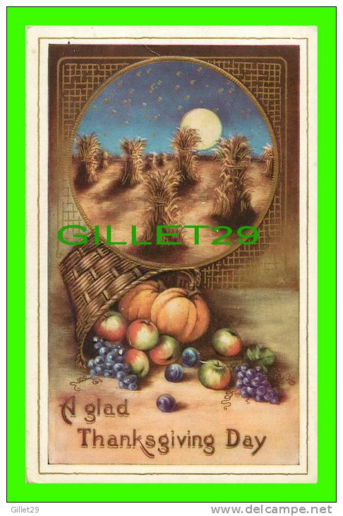 A GLAD THANKSGIVING  DAY - APPLES, FRUITS, SCENE - EMBOSSED - WRITTEN IN 1912 - - Thanksgiving
