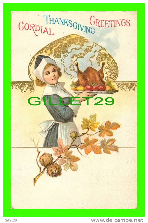 CORDIAL THANKSGIVING  GREETINGS - LADY WITH TURKEY READY TO EAT - WRITTEN - EMBOSSED - - Thanksgiving