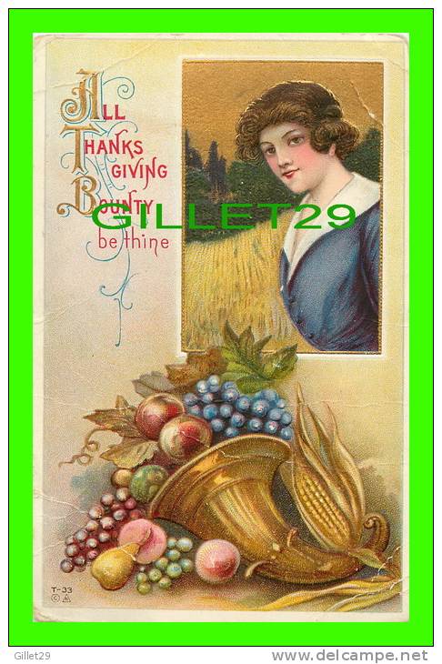 ALL THANKSGIVING BOUNTY BE THINE - LADY - FRUIT BASKET - TRAVEL IN 1915 - EMBOSSED - - Thanksgiving