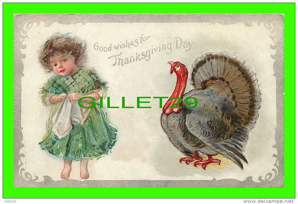 GOOD WISHES FOR THANKSGIVING DAY - LITTLE GIRL &amp; TURKEY - WRITTEN - OUR THANSGIVING SERIES - EMBOSSED - - Thanksgiving