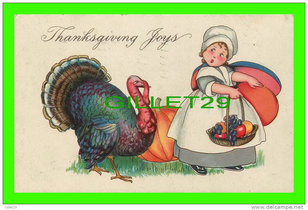 THANKSGIVING JOYS - LITTLE GIRL &amp; TURKEY - TRAVEL IN 1921 - SERIES No 775 A - - Thanksgiving