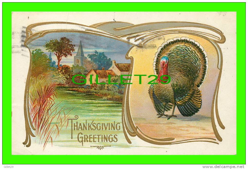 THANKSGIVING GREETING - TURKEY - TRAVEL IN 1910 - P. C. 226 - - Thanksgiving