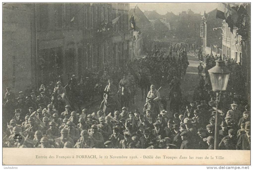 57 FORBACH ENTREE DES FRANCAIS LE 22/11/1918  LE DEFILE DES TROUPES DANS LES RUE DE LA VILLE - Forbach