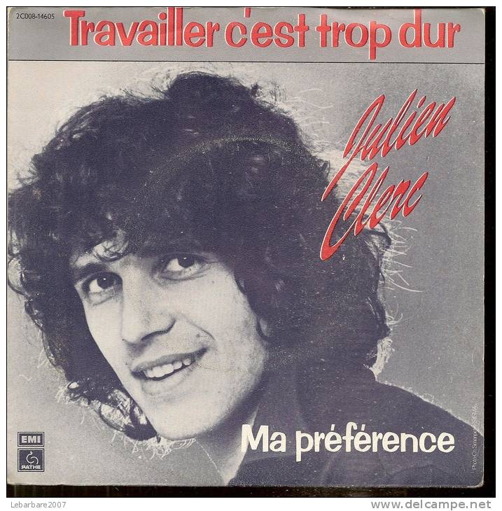 45 Tours SP - JULIEN CLERC  - PATHE 14605 -  " MA PREFERENCE " +  1 ( 2ème Pochette ) - Other - French Music