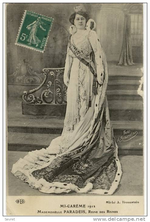 MI CAREME 1912  -  La Reine Des Reines Mlle PARADEIS. - Sonstige & Ohne Zuordnung