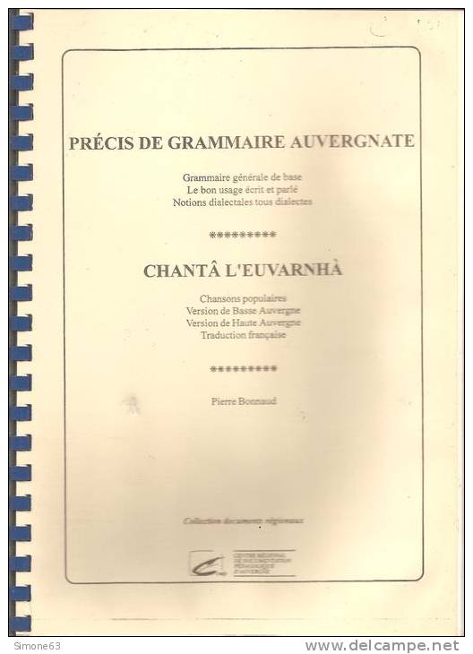 PRECIS DE GRAMMAIRE  AUVERGNATE --1989--PATOIS --AUVERGNE--RARE- Grammaire-- Chansons - Autres & Non Classés