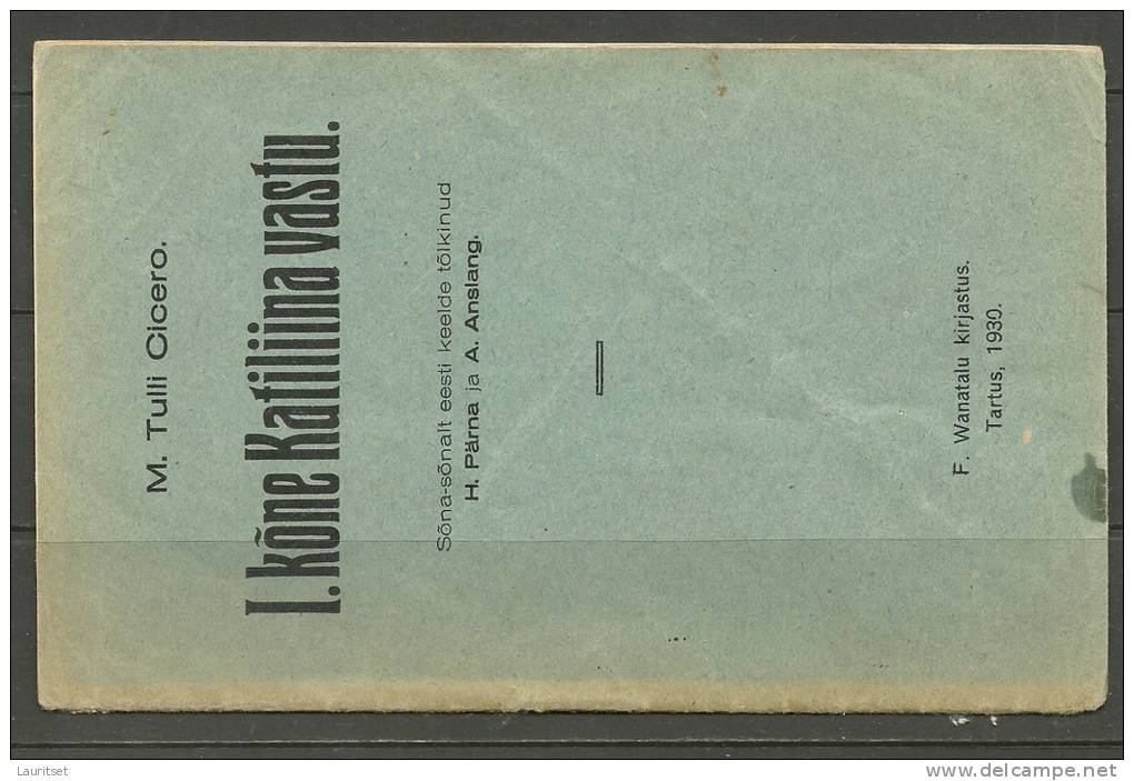 MARCUS TULLI CICERO 1930 First Speech Against Catalina In Estonian Estonia Estonie Tartu Dorpat 1930 - Livres Anciens