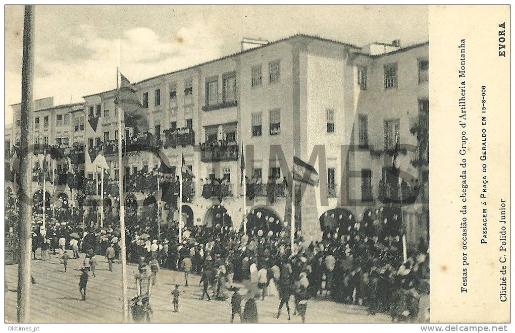 PORTUGAL - EVORA - FESTA POR OCASIAO DA CHEGADA DO GRUPO DE ARTILHARIA MONTANHA - 1910 PC - Evora