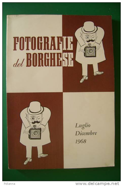 PEY/9 FOTOGRAFIE DEL BORGHESE Luglio-Dicembre 1968/POLITICA/OLIMKA BEROVA/BRIGITTE BARDOT/NIEVES NAVARRO/JANE FONDA - Cinéma Et Musique