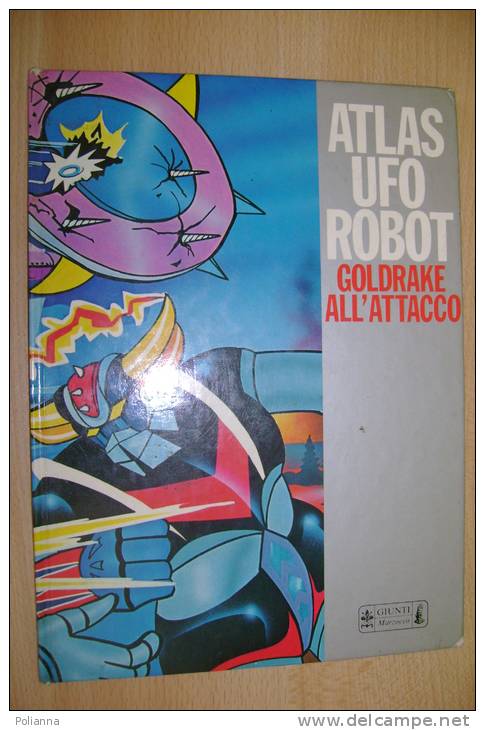 PEY/23 ATLAS UFO ROBOT - GOLDRAKE ALL´ATTACCO Giunti Marzocco 1978 / Cartoni Animati - Manga