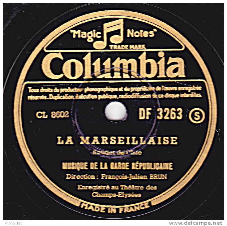 78 Tours - Columbia DF 3263 - MUSIQUE DE LA GARDE REPUBLICAINE - LA MARSEILLAISE - LA BRABANCONNE - 78 Rpm - Gramophone Records