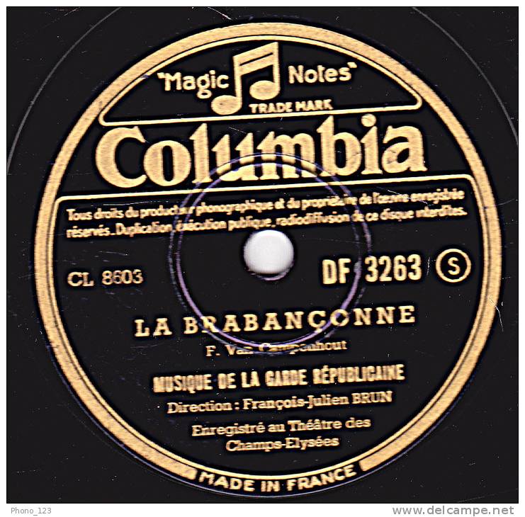 78 Tours - Columbia DF 3263 - MUSIQUE DE LA GARDE REPUBLICAINE - LA MARSEILLAISE - LA BRABANCONNE - 78 Rpm - Gramophone Records