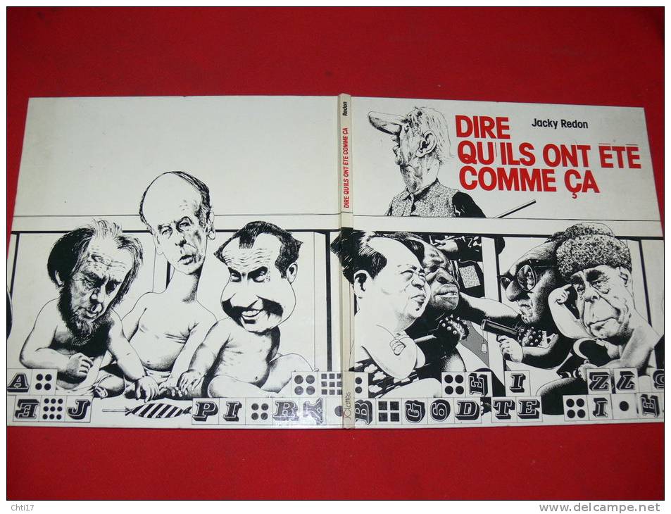 CARICATURES POLITIQUES ILS ONT ETE COMME CA DEDICACE DE JACKY REDON EDIT JC LATTES 1976 - Dediche