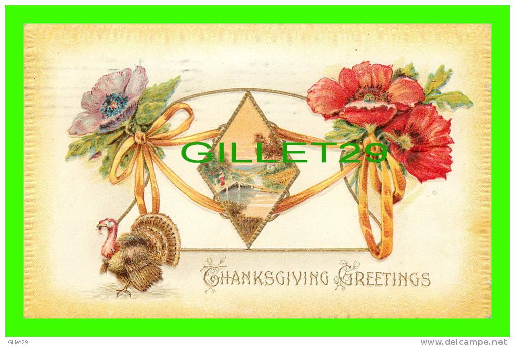 THANKSGIVING GREETINGS - FLOWERS - TURKEY - EMBOSSED - TRAVEL  IN 1910 - SERIES No 926 - 1910, A.S. MESKER - - Thanksgiving