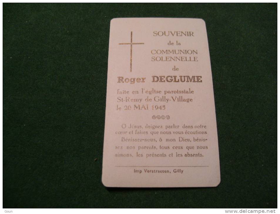 A-3-2-105 Souvenir Communion Roger Deglume St-Remy Gilly-Village 1945 - Comunión Y Confirmación