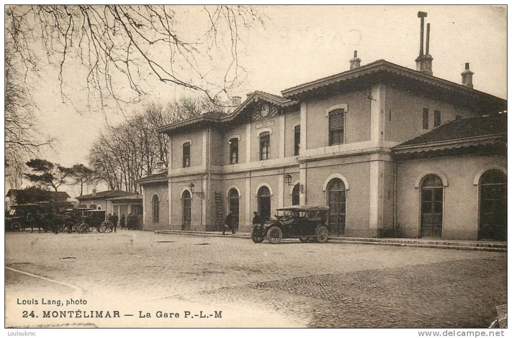 26 MONTELIMAR LA GARE PLM P.L.M. - Montelimar