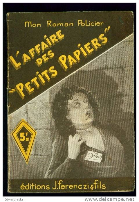 Coll. MON ROMAN POLICIER N°26 : L´affaire Des Petits Papiers //L. Frachet - Ferenczi - Ferenczi