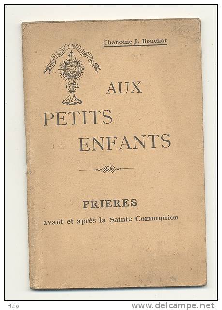 Religion - Missel - Opuscule Du Chanoine J. Bouchat - Préparation Des Enfants à La Communion - Namur 1911 (sf39) - Religione & Esoterismo