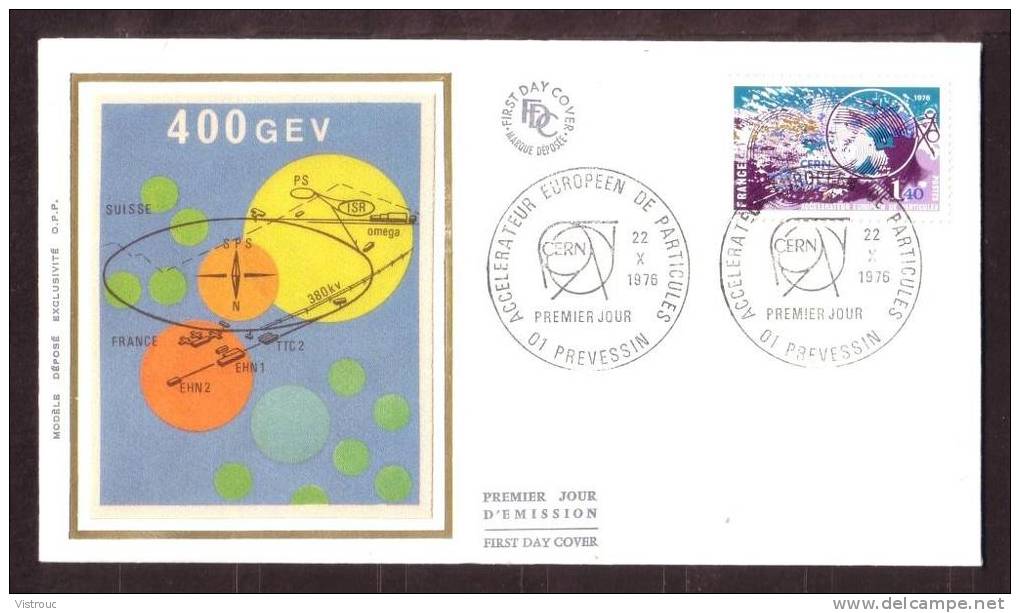 Y/T N° 1908 Sur FDC Sur SOIE - Oblit 1 Ier J. " PREVESSIN - 22/10/76" - Accélérateur Européen De Particules. - 1970-1979