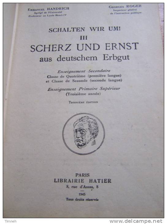 TOME III SCHALTEN WIR UM SCHERZ UND ERNST Aus Deutschenm Erbgut HANDRICH § ROGER 1945 HATIER 3e édition - Livres Scolaires