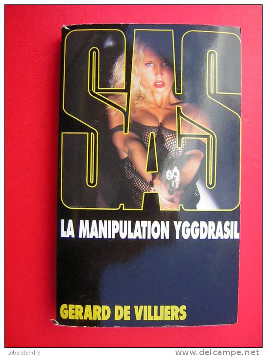 GERARD DE VILLIERS  SAS  LA MANIPULATION YGGDRASIL  N° 129   1997 - SAS