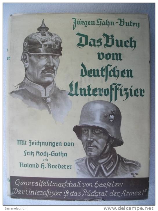 "Das Buch Vom Deutschen Unteroffizier" Von 1936 (gebundene Ausgabe Mit Schutzumschlag) - Police & Militaire