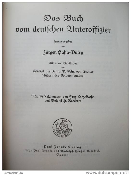 "Das Buch Vom Deutschen Unteroffizier" Von 1936 (gebundene Ausgabe Mit Schutzumschlag) - Police & Military